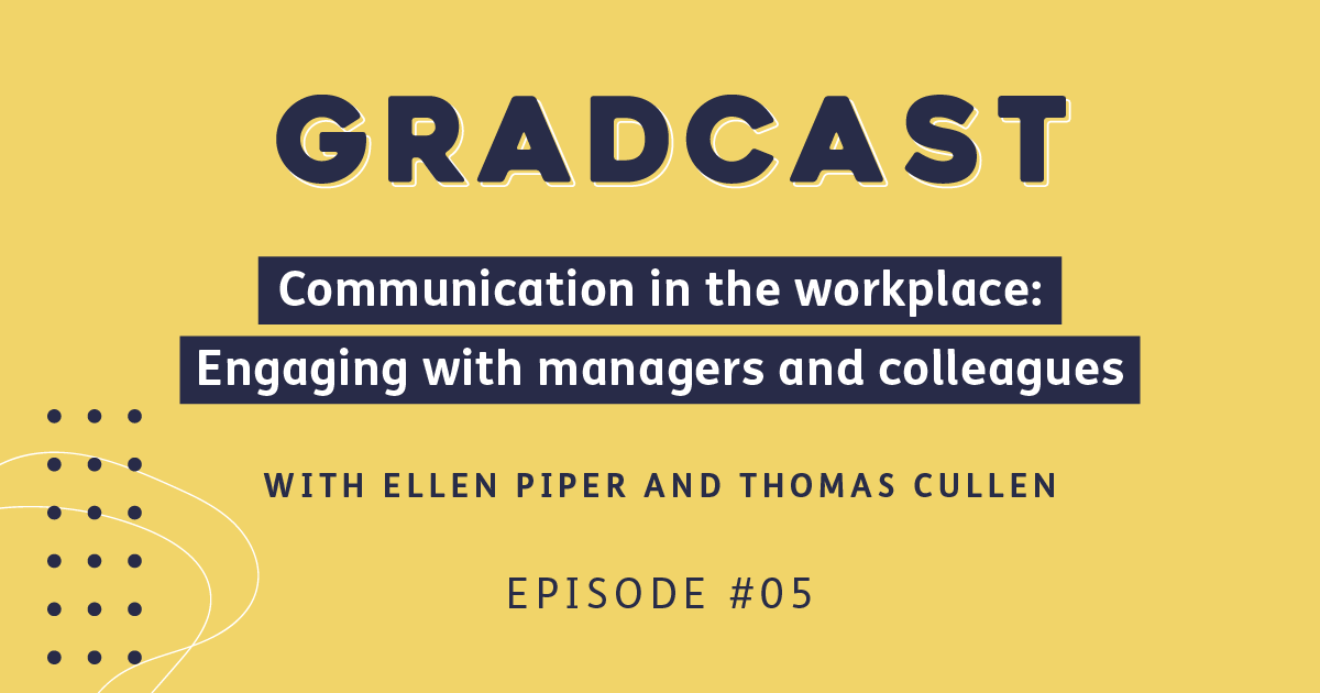 Episode 5 banner. Title - Communication in the workplace: Engaging with managers and colleagues
