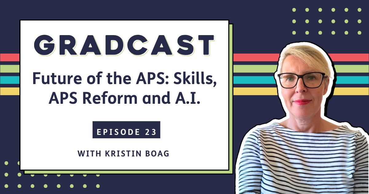 Episode #23 – Future of the APS: Skills, APS Reform and A.I.